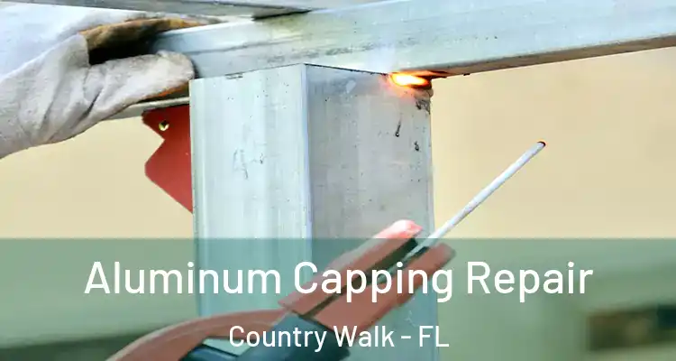  Aluminum Capping Repair Country Walk - FL