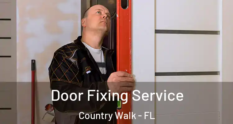  Door Fixing Service Country Walk - FL