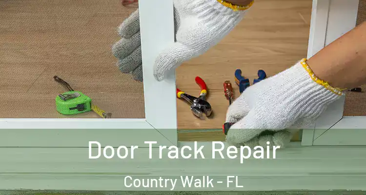  Door Track Repair Country Walk - FL