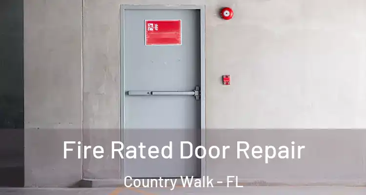  Fire Rated Door Repair Country Walk - FL