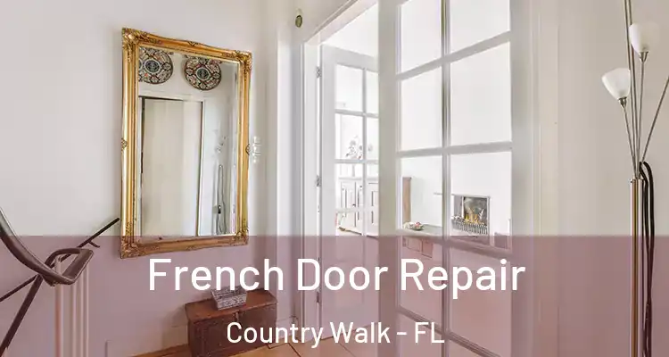  French Door Repair Country Walk - FL