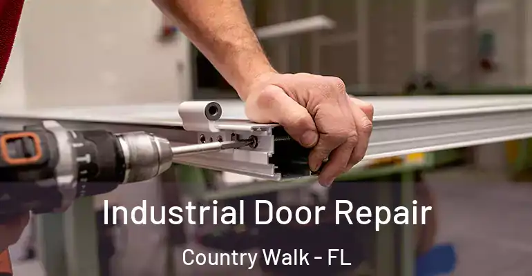  Industrial Door Repair Country Walk - FL