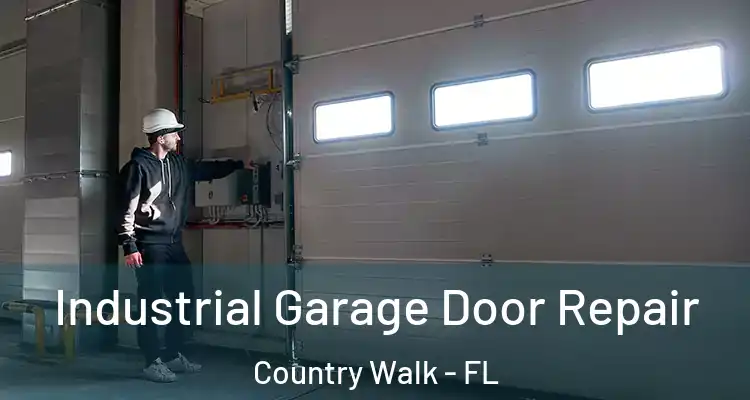  Industrial Garage Door Repair Country Walk - FL