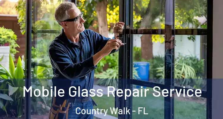  Mobile Glass Repair Service Country Walk - FL