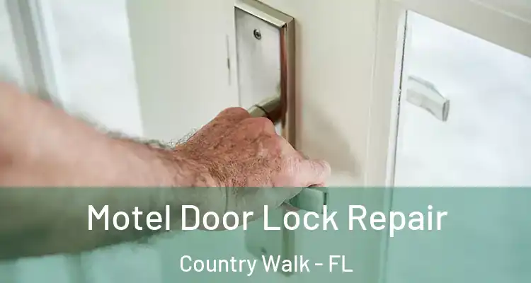  Motel Door Lock Repair Country Walk - FL