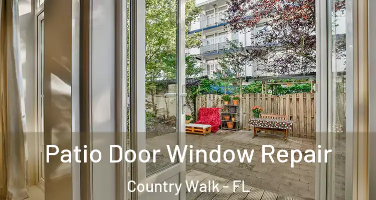  Patio Door Window Repair Country Walk - FL