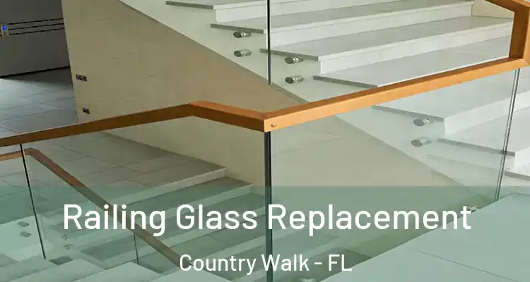  Railing Glass Replacement Country Walk - FL