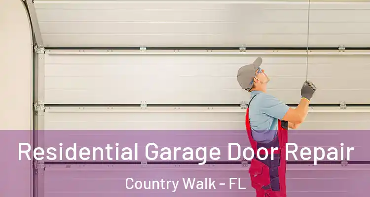  Residential Garage Door Repair Country Walk - FL