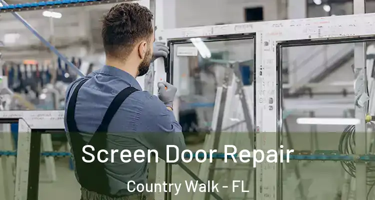  Screen Door Repair Country Walk - FL