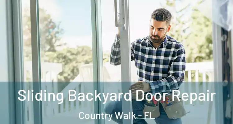  Sliding Backyard Door Repair Country Walk - FL