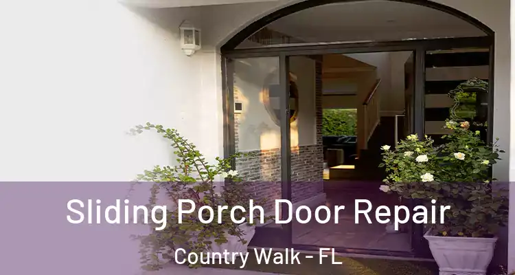  Sliding Porch Door Repair Country Walk - FL